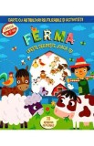 Ferma. lipeste, dezlipeste, joaca-te. Carte cu abtibilduri si activitati