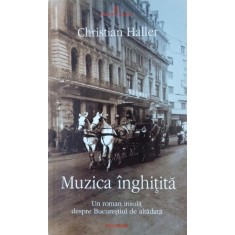 Muzica inghitita - Christian Haller