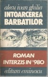 Cumpara ieftin Intoarcerea Barbatilor - Alecu Ivan Ghilia