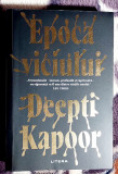 Epoca viciului Deepti Kapoor
