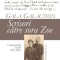 Scrisori catre sora Zoe. Corespondenta inedita 1901-1902 &ndash; Gala Galaction