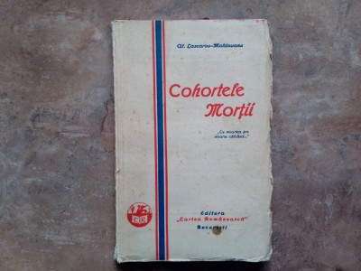 COHORTELE MORTII de AL. LASCAROV - MOLDOVANU , 1930 foto