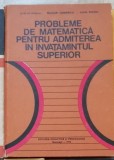 Cumpara ieftin Probleme de matematica pentru admiterea in invatamantul superior
