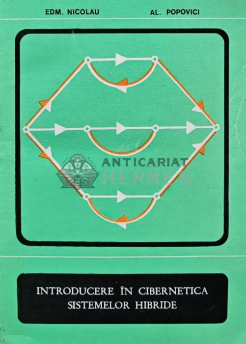 Introducere in cibernetica sistemelor hibride - 1975 - Alexandru Popovici (S271)