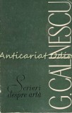 Cumpara ieftin Scrieri Despre Arta II, G. Calinescu, Meridiane 1968, Album Pictura, Bucuresti, 235 pagini