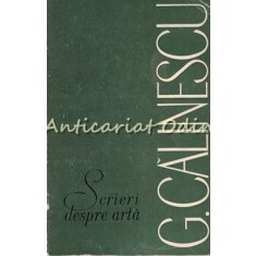 Scrieri Despre Arta II - G. Calinescu