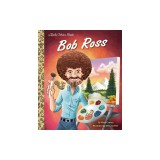 Bob Ross: A Little Golden Book Biography
