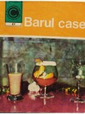 Vladuca Constantin - Barul casei (Editia: 1973)