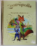 ZOOTROPOLIS , COLECTIA DISNEY &#039;&#039; POVESTI DIN COLECTIA DE AUR &#039;&#039; , NR. 137 , 2021