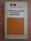 Ion Biberi - Viata si moartea in evolutia universului