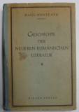 GESCHICHTE DER NEUEREN RUMANISCHEN LITERATUR ( ISTORIA LITERATURII ROMANE RECENTE ) von BASIL MUNTEANU , 1943, TEXT IN LIMBA GERMANA *