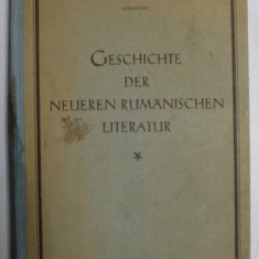 GESCHICHTE DER NEUEREN RUMANISCHEN LITERATUR ( ISTORIA LITERATURII ROMANE RECENTE ) von BASIL MUNTEANU , 1943, TEXT IN LIMBA GERMANA *