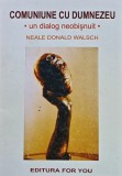 Comuniune cu Dumnezeu. Un dialog neobisnuit - 2001 - Neale Donald Walsch (@K76)