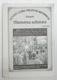CUVANT CATRE CRESTINII ORTODOCSI DESPRE MANTUIREA SUFLETULUI de PREOT IOAN * PREZINTA HALOURI DE APA