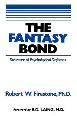 The Fantasy Bond: Effects of Psychological Defenses on Interpersonal Relations foto