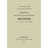 Gr&oacute;f Andr&aacute;sy Gy&ouml;rgy &eacute;s gr&oacute;f Sz&eacute;chenyi Istv&aacute;nnak a&#039; budapesti hid-egyes&uuml;lethez ir&aacute;nyzott jelent&eacute;se midőn k&uuml;lf&ouml;ldr&uuml;l visszat&eacute;r&eacute;nek - Andr&aacute;ssy Gy&ouml;rgy
