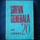 GREVA GENERALA DIN ROMANIA - 1920 - NICOLAE GOLDBERG