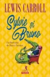 Sylvie si Bruno/Lewis Carroll
