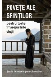 Cumpara ieftin Povete ale sfintilor - Scoala ortodoxiei pentru incepatori