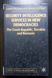 Dennis Deletant... - Security Intelligence Services in New Democracies (2001)