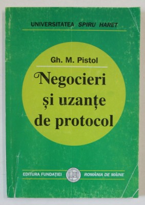 NEGOCIERI SI UZANTE DE PROTOCOL de GH. M. PISTOL , 2004 foto
