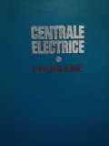 Centrale Electrice, Probleme - Aureliu Leca, 1977, 469 pagini - Carte Energetica