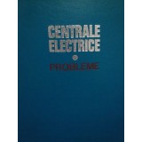 Aureliu Leca - Centrale electrice, probleme (Editia: 1977)