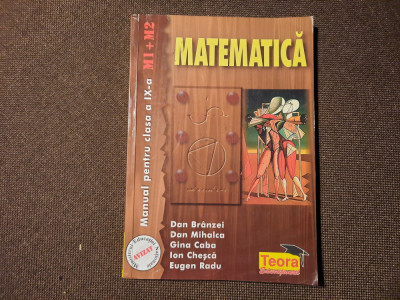 Matematica manual pentru clasa a IX-a M1+M2- Dan Branzei, Dan Mihalca RF13.0 foto