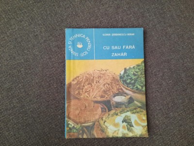 Cu sau fara zahar de Ileana Sebanescu-Berar RF19/4 foto