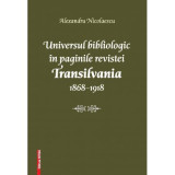 Universul bibliologic in paginile revistei Transilvania 1868-1918 - Alexandru Nicolaescu