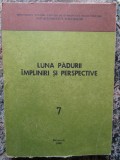 LUNA PADURII IMPLINIRI SI PERSPECTIVE 7