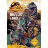 Jurassic World - Vil&aacute;guralom - Bemutatjuk a d&iacute;n&oacute;kat!