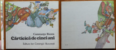 Constanta Buzea , Carticica de cinci ani , Editura Ion Creanga ,1983 , cartonata foto