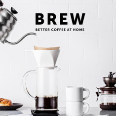 Brew: Better Coffee at Home: Better Coffee at Home