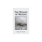 The Weight of Missing