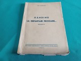 G&Acirc;NDIND LA DEPĂRTĂRI FECIOARE *HAR. MIHĂILESCU / 1943 * 44
