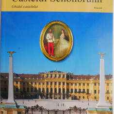 Castelul Schonbrunn. Ghidul castelului