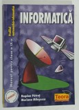 INFORMATICA , MANUAL PENTRU CLASA A IX-A , PROFILUL MATEMATICA - INFORMATICA de BOGDAN PATRUT si MARIANA MILOSESCU , 2001