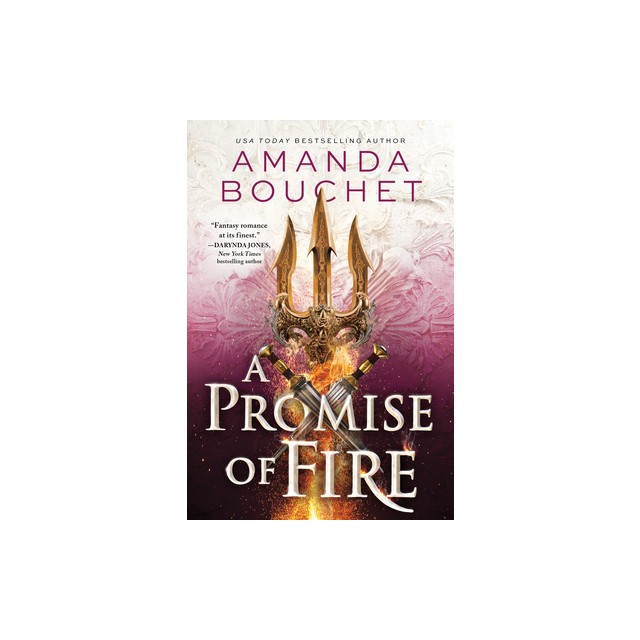 A Promise of Fire