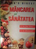 Mancarea si Sanatatea: Ce Ne Face Bine? Ce Ne Dauneaza? - Reader&#039;s Digest, 2005, Medicina Alternativa, Romana, Hardcover