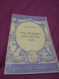 Cumpara ieftin LES FEMMES SAVANTES -MOLIERE TEATRU FRANCEZA INTERBELICA