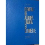 ELEMENTE DE ALGEBRA LINIARA SI GEOMETRIE-V. CRUCEANU-296849