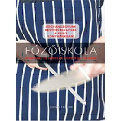 Főzőiskola - Joanna Farrow foto