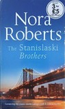 Carte "The Stanislaski Brothers" de Nora Roberts, In Limba Engleza