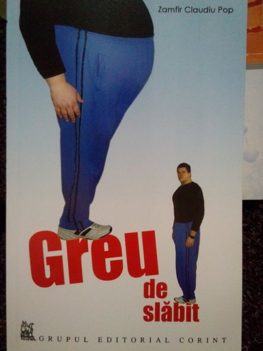 Zamfir Claudiu Pop - Greu de slabit (Editia: 2006)