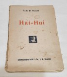 Carte veche de colectie anul 1924 Hai - Hui Radu D. Rosetti