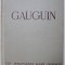 GAUGUIN , texte de MAURICE MALINGUE , 1944