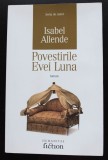 Isabel Allende - Povestirile Evei Luna (Humanitas)