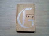 CONVORBIRI CU GOETHE - Johann Peter Eckermann - 1965, 744 p.