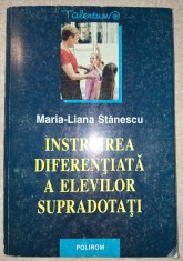 Maria-Liana Stanescu - Instruirea diferentiala a elevilor supradotati